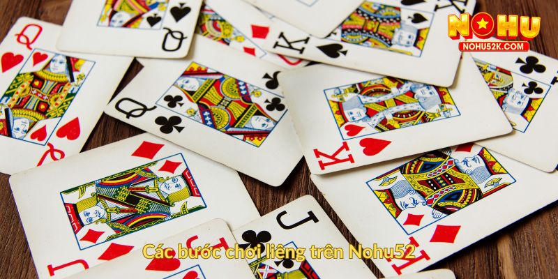 Các bước chơi liêng trên Nohu52
