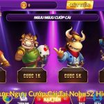 Cách Chơi Ngưu Ngưu Cướp Cái Tại Nohu52 Hiệu Quả Tối Ưu