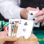 Cách Chơi Poker Trên Nohu52 Chuẩn Bài Bản Texas Hold’em