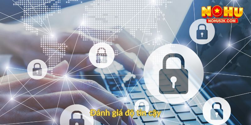 Đánh giá độ tin cậy