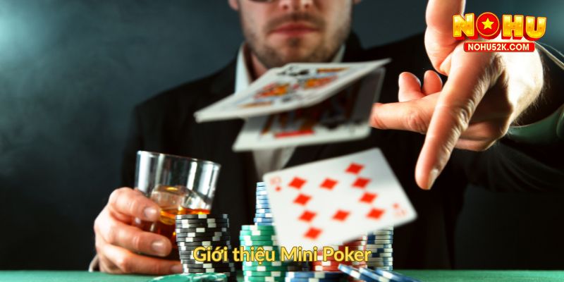 Giới thiệu Mini Poker
