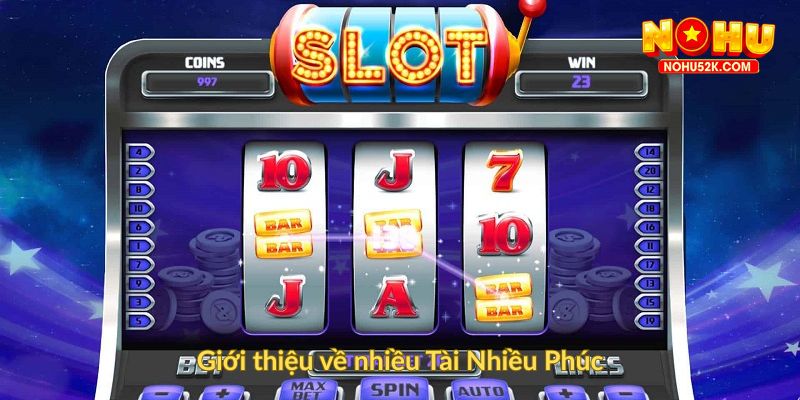Giới thiệu về nhiều Tài Nhiều Phúc