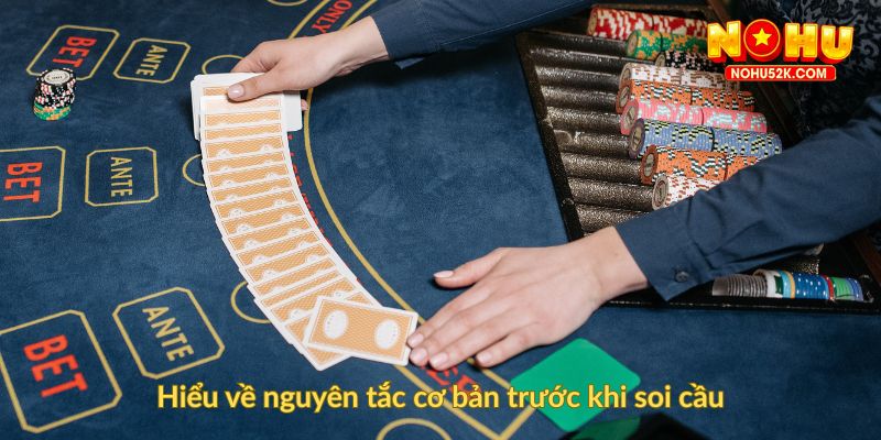 Hiểu về nguyên tắc cơ bản trước khi soi cầu
