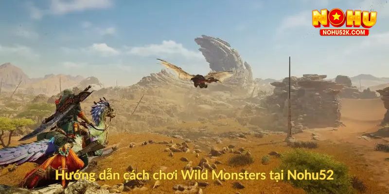 Hướng dẫn cách chơi Wild Monsters tại Nohu52